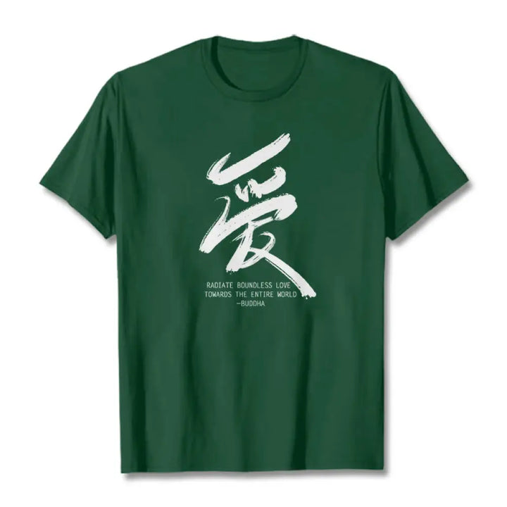 Buddha Stones Ai Radiate Boundless Love Towards The Entire World Tee T-shirt - Forest Green / S - T-Shirts