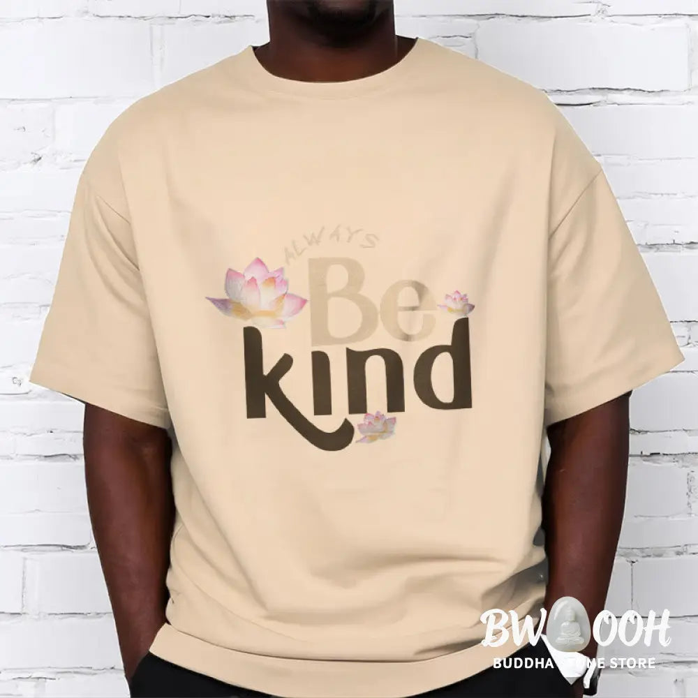 Buddha Stones Always Be Kind Tee T-shirt - T-Shirts