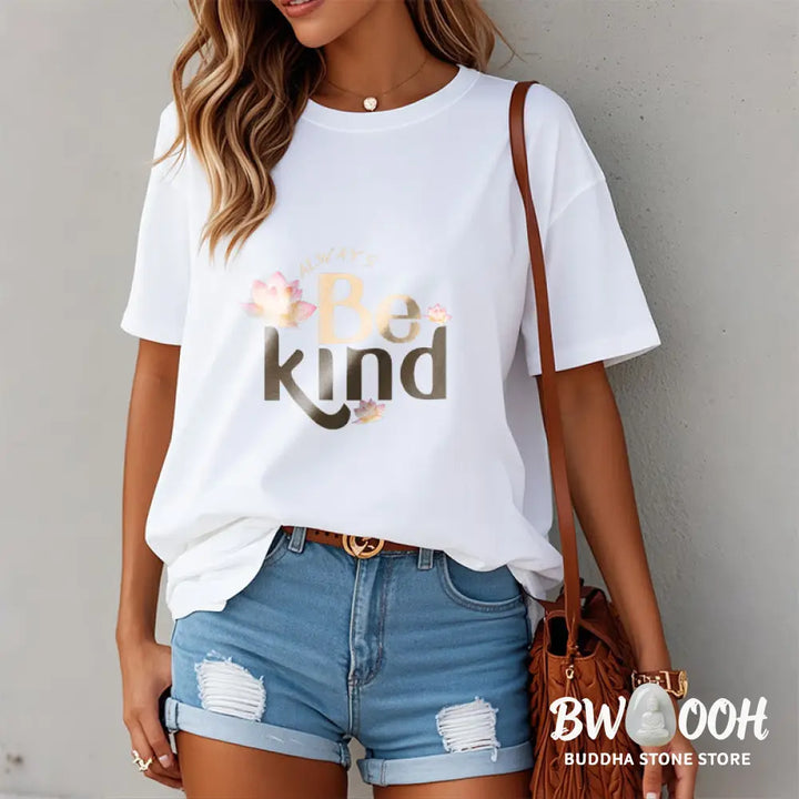 Buddha Stones Always Be Kind Tee T-shirt - T-Shirts