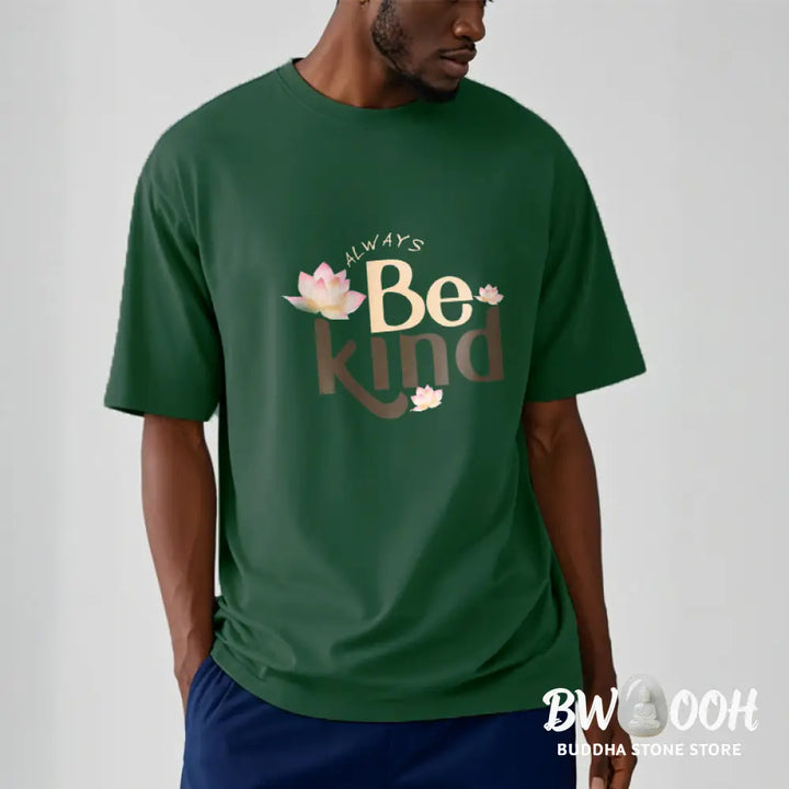 Buddha Stones Always Be Kind Tee T-shirt - T-Shirts