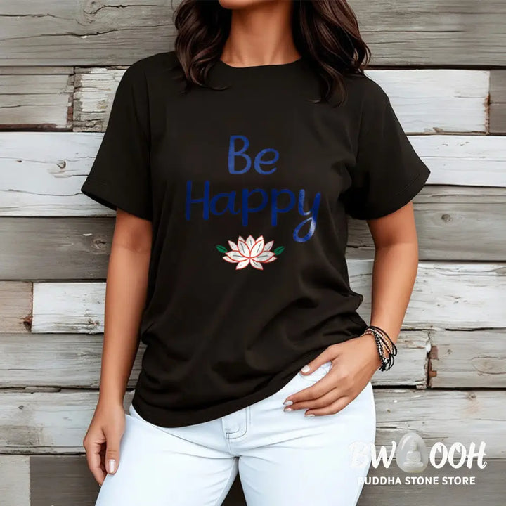 Buddha Stones Be Happy Lotus Tee T-shirt - T-Shirts