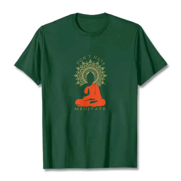 Buddha Stones DON’T HATE MEDITATE Cotton Tee T-shirt - ForestGreen / S - T-Shirts