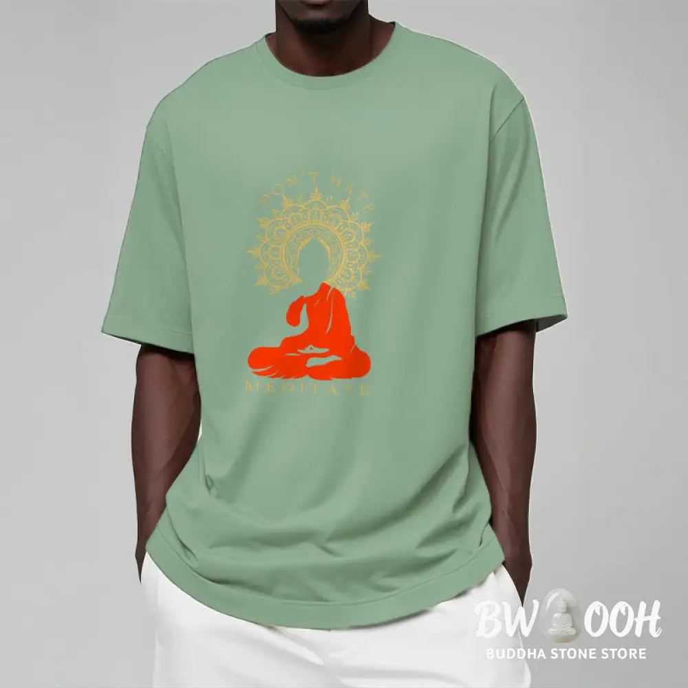 Buddha Stones DON’T HATE MEDITATE Cotton Tee T-shirt - T-Shirts