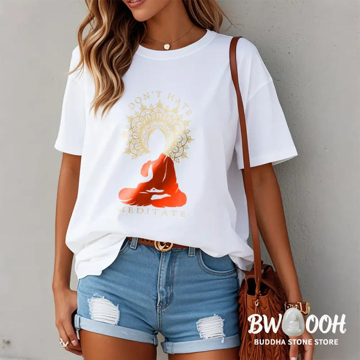 Buddha Stones DON’T HATE MEDITATE Cotton Tee T-shirt - T-Shirts