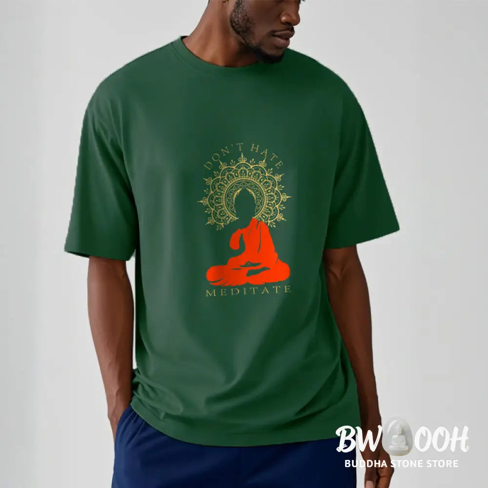Buddha Stones DON’T HATE MEDITATE Cotton Tee T-shirt - T-Shirts