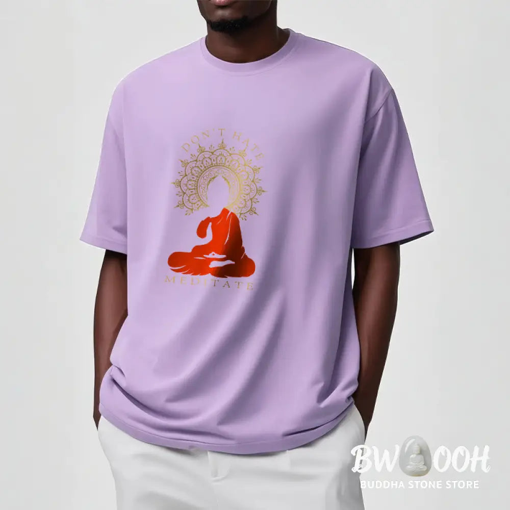 Buddha Stones DON’T HATE MEDITATE Cotton Tee T-shirt - T-Shirts
