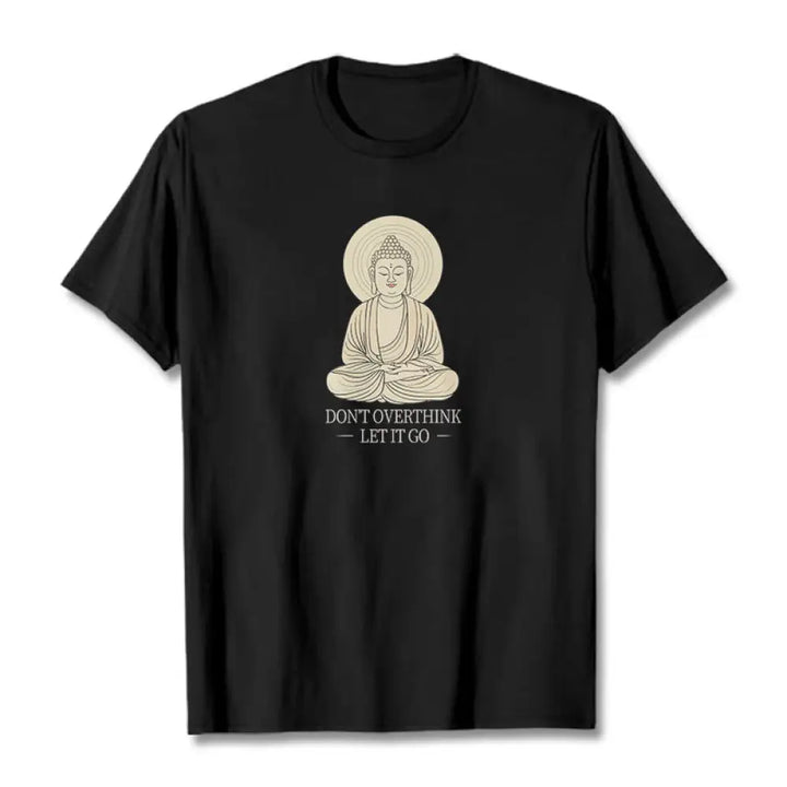 Buddha Stones Don’t Overthink Tee T-shirt - Black / S - T-Shirts