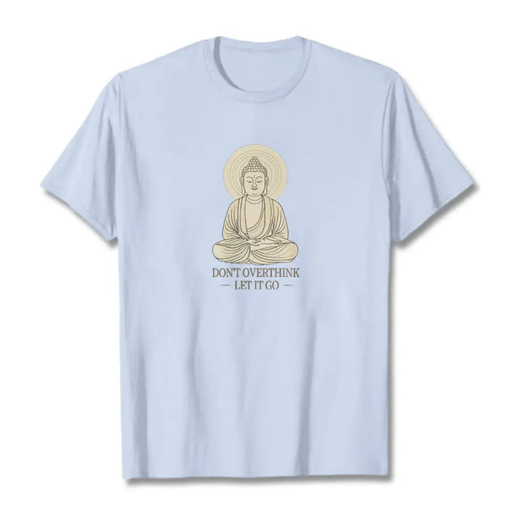 Buddha Stones Don’t Overthink Tee T-shirt - LightCyan / S - T-Shirts
