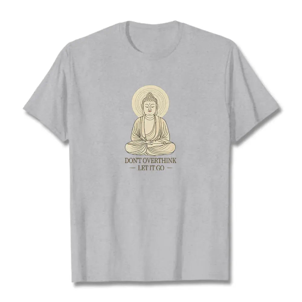 Buddha Stones Don’t Overthink Tee T-shirt - LightGrey / S - T-Shirts