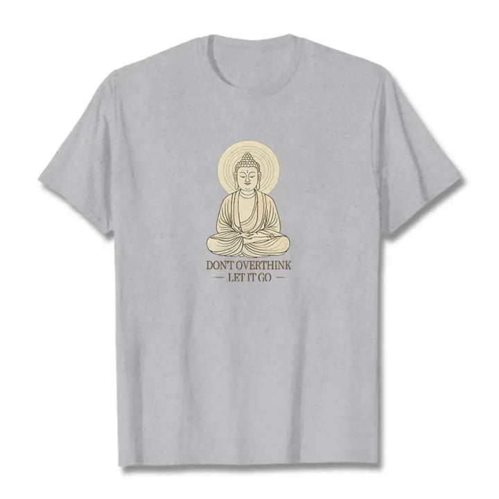 Buddha Stones Don’t Overthink Tee T-shirt - LightGrey / S - T-Shirts