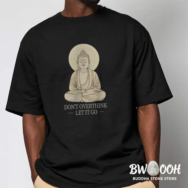 Buddha Stones Don’t Overthink Tee T-shirt - T-Shirts