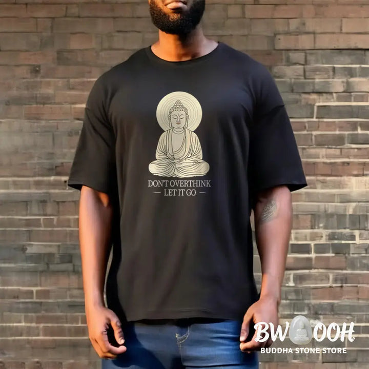 Buddha Stones Don’t Overthink Tee T-shirt - T-Shirts