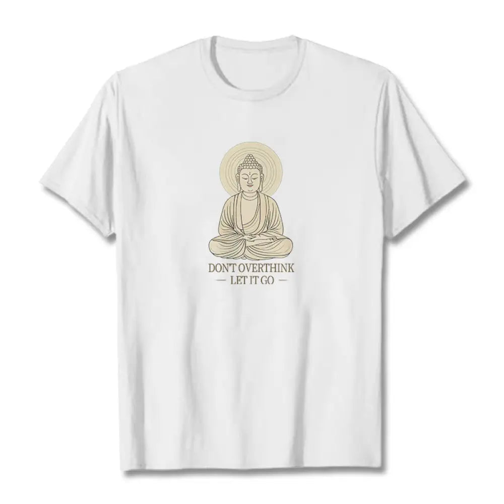 Buddha Stones Don’t Overthink Tee T-shirt - White / S - T-Shirts