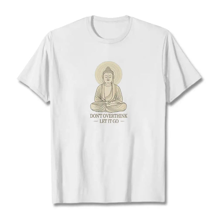 Buddha Stones Don’t Overthink Tee T-shirt - White / S - T-Shirts