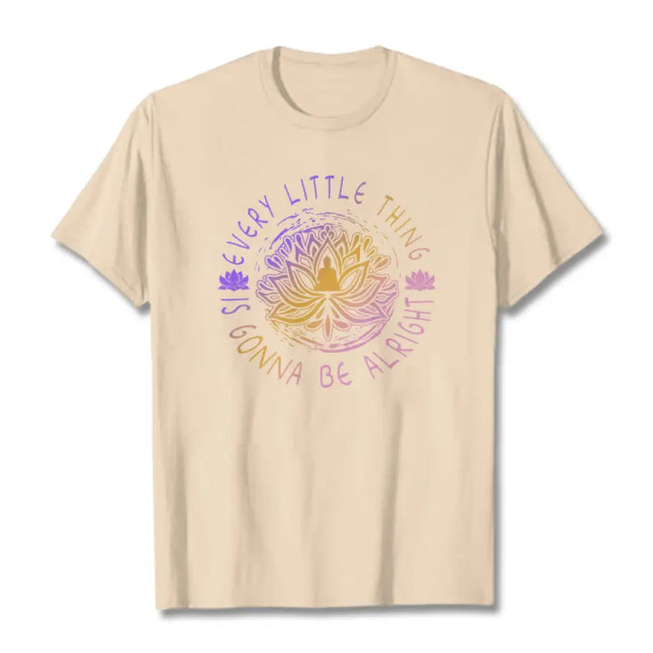 Buddha Stones Every Little Thing Is Gonna Be Alright Tee T-shirt - Bisque / S - T-Shirts