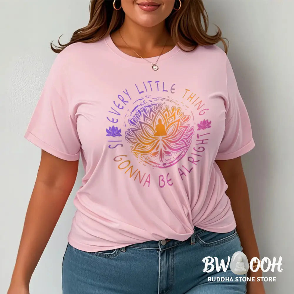 Buddha Stones Every Little Thing Is Gonna Be Alright Tee T-shirt - T-Shirts