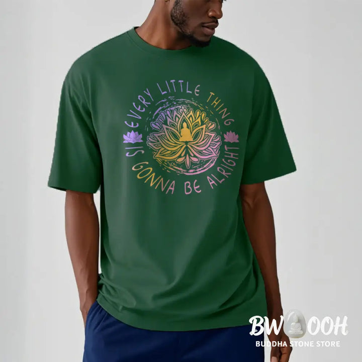 Buddha Stones Every Little Thing Is Gonna Be Alright Tee T-shirt - T-Shirts