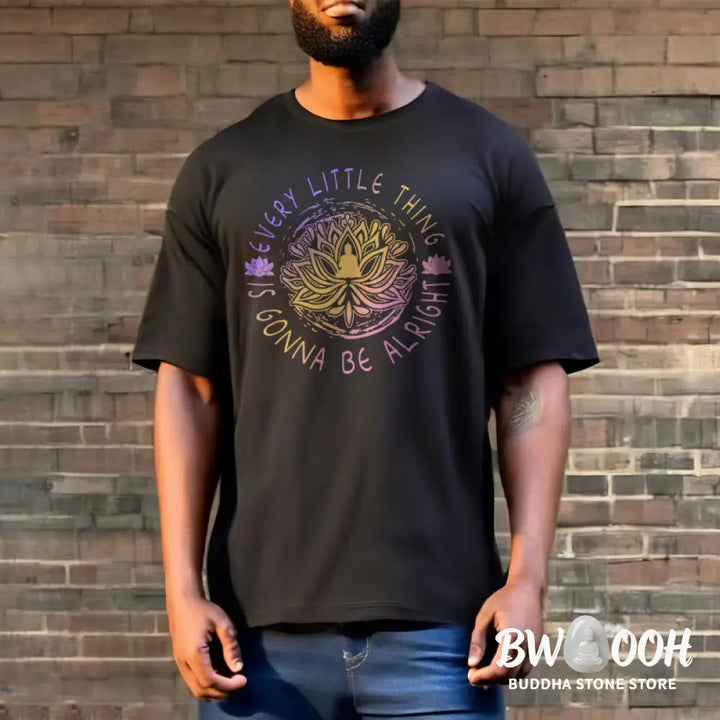 Buddha Stones Every Little Thing Is Gonna Be Alright Tee T-shirt - T-Shirts