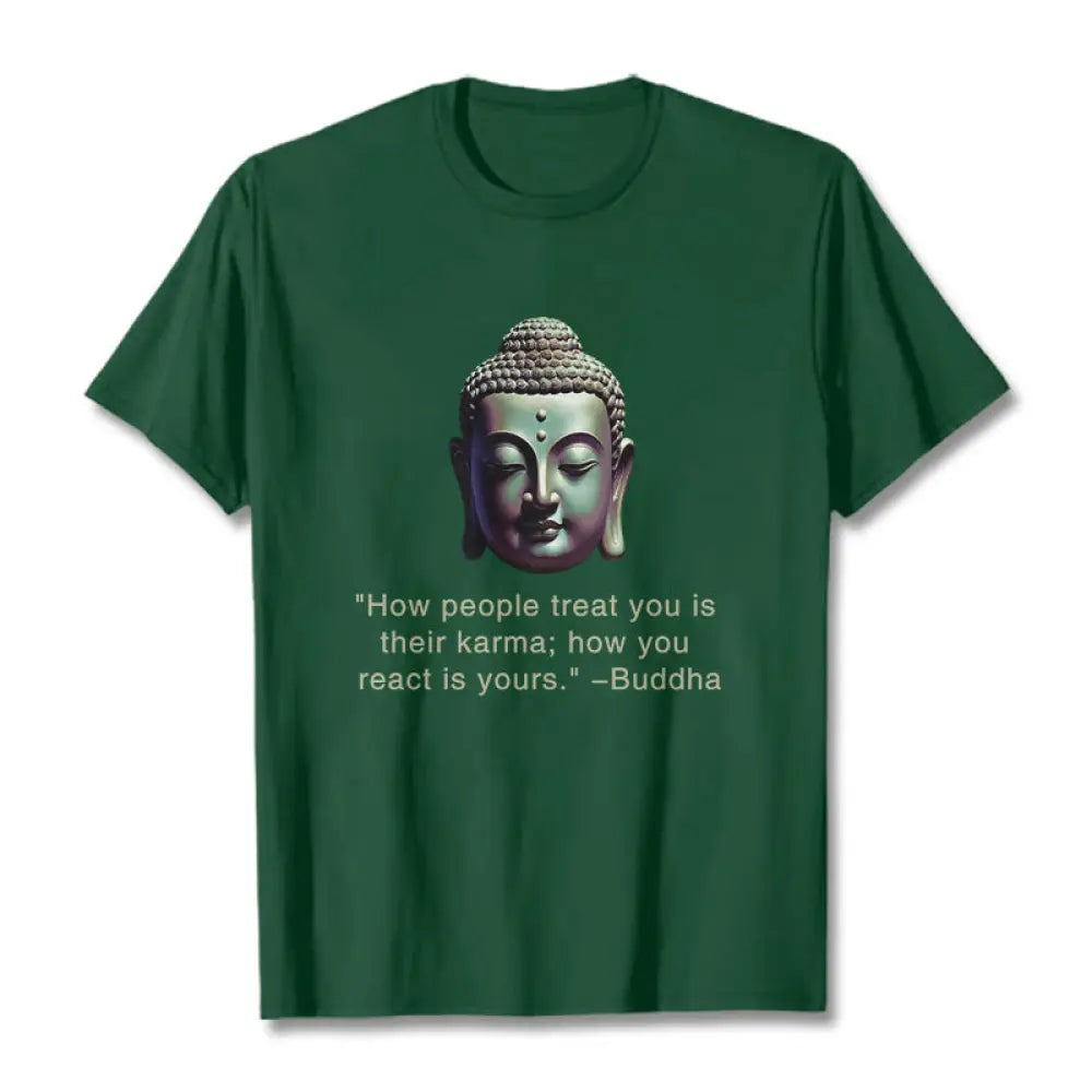 Buddha Stones How People Treat You Is Their Karma Buddha Tee T-shirt - ForestGreen / S - T-Shirts