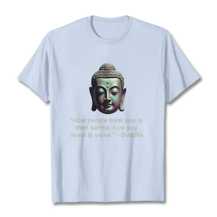 Buddha Stones How People Treat You Is Their Karma Buddha Tee T-shirt - LightCyan / S - T-Shirts