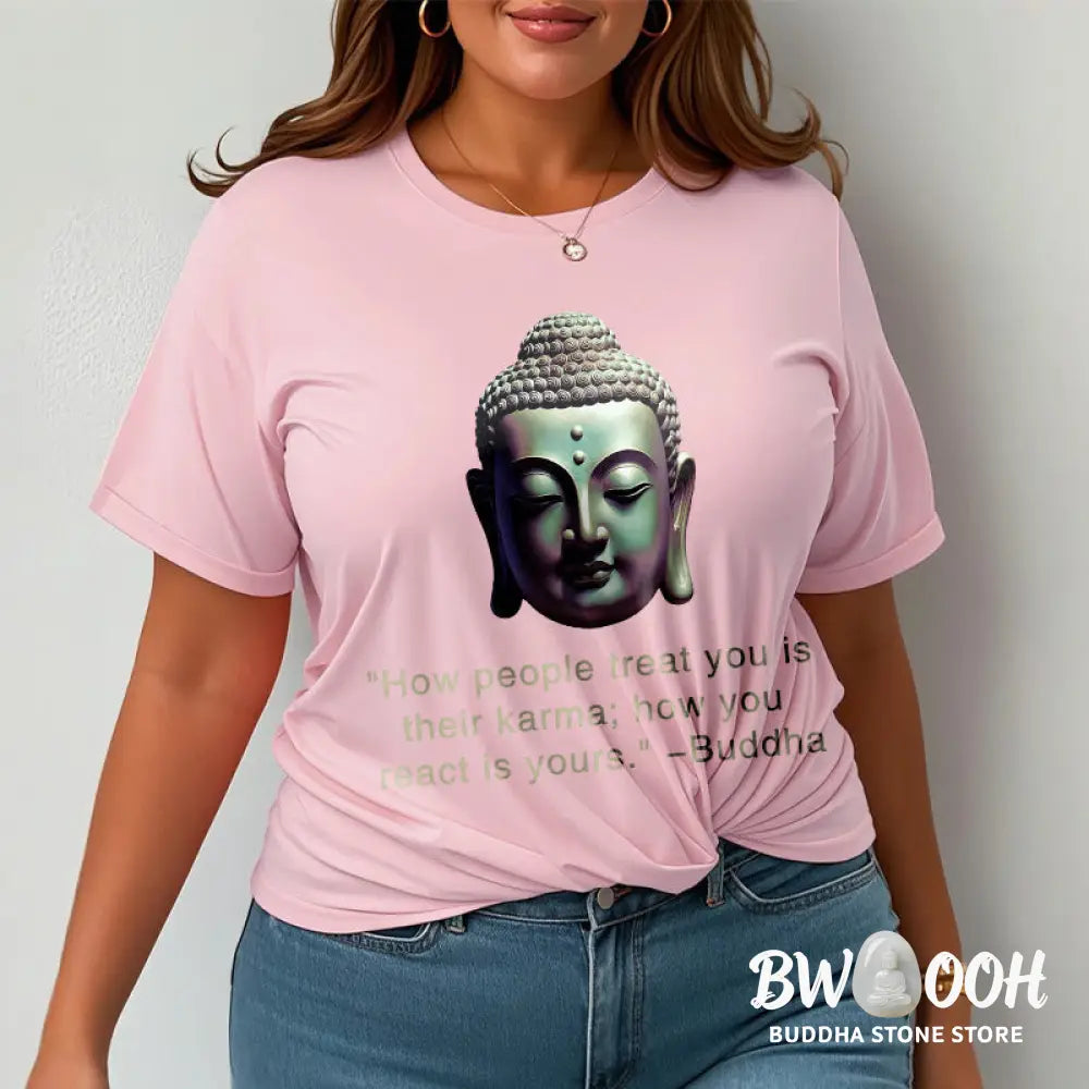 Buddha Stones How People Treat You Is Their Karma Buddha Tee T-shirt - T-Shirts