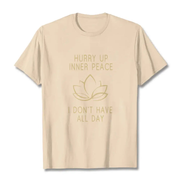 Buddha Stones HURRY UP INNER PEACE Tee T-shirt - Bisque / Lotus / S - T-Shirts