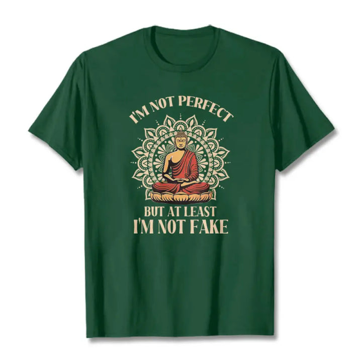 Buddha Stones I’m Not Perfect Tee T-shirt - ForestGreen / S - T-Shirts