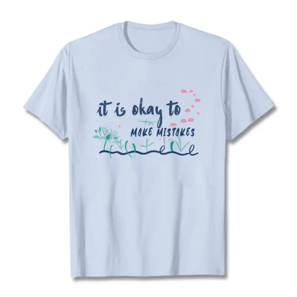 BWOOOH lotus print yoga pants - It Is Okay To Make Mistakes Tee T-shirt