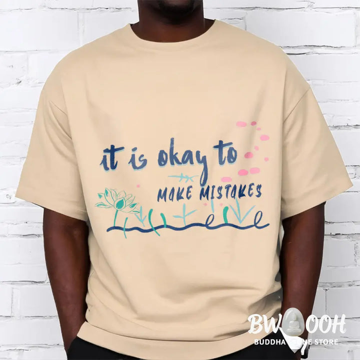 Buddha Stones It Is Okay To Make Mistakes Tee T-shirt - T-Shirts