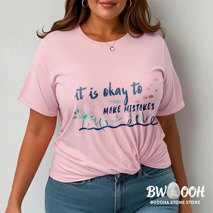 Buddha Stones It Is Okay To Make Mistakes Tee T-shirt - T-Shirts