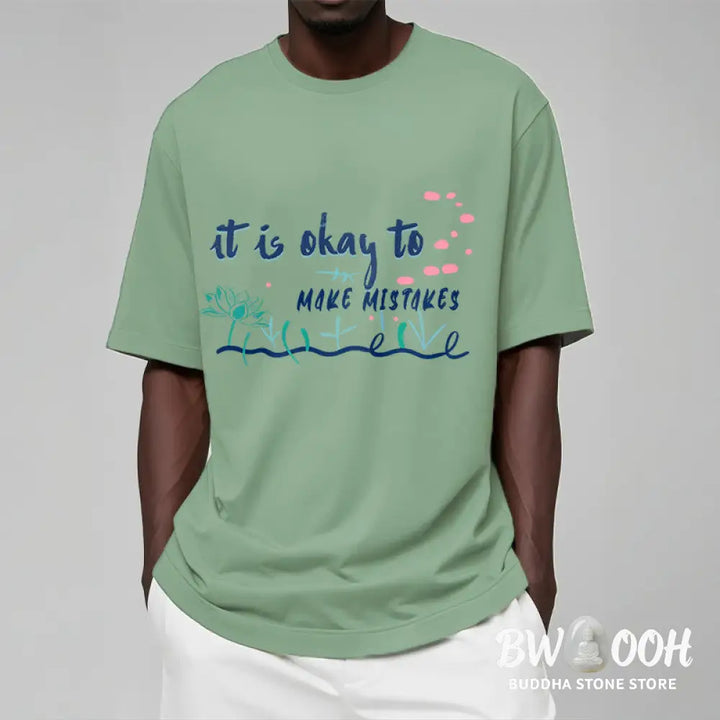 Buddha Stones It Is Okay To Make Mistakes Tee T-shirt - T-Shirts