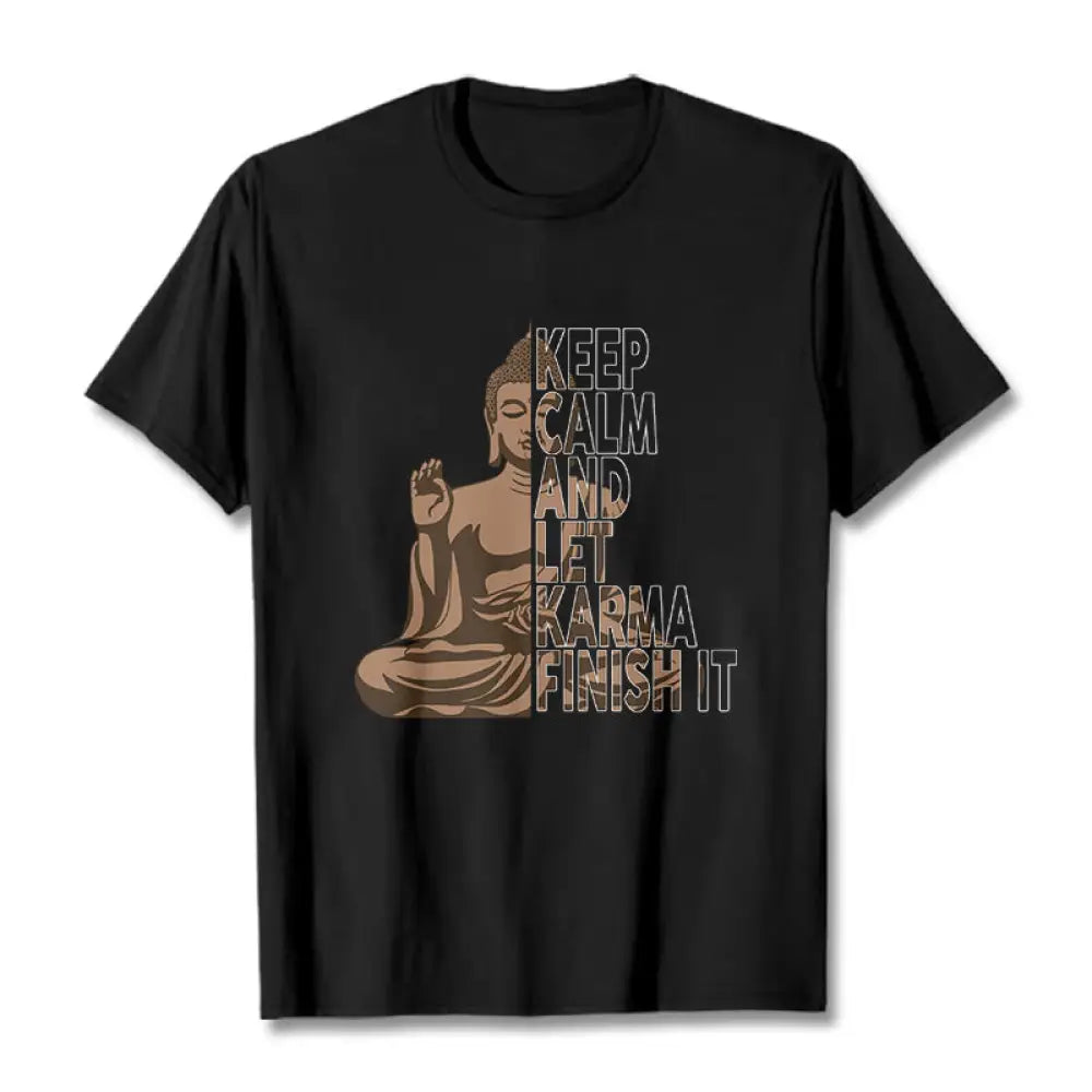 Buddha Stones KEEP CALM AND LET KARMA FINISH IT Tee T-shirt - Black / KEEP CALM AND LET KARMA FINISH IT / S - T-Shirts