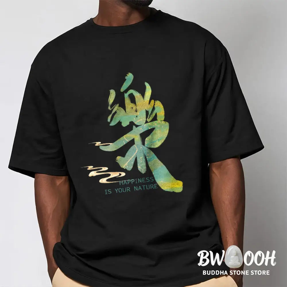 Buddha Stones Le Happiness Is Your Nature Tee T-shirt - T-Shirts