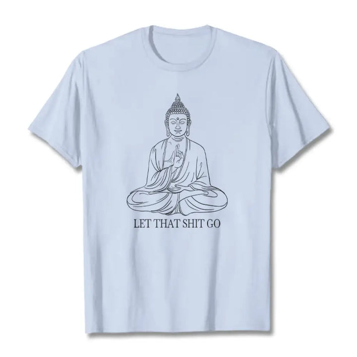 Buddha Stones Let That Shit Go Tee T-shirt - LightCyan / Let that shit go / S - T-Shirts