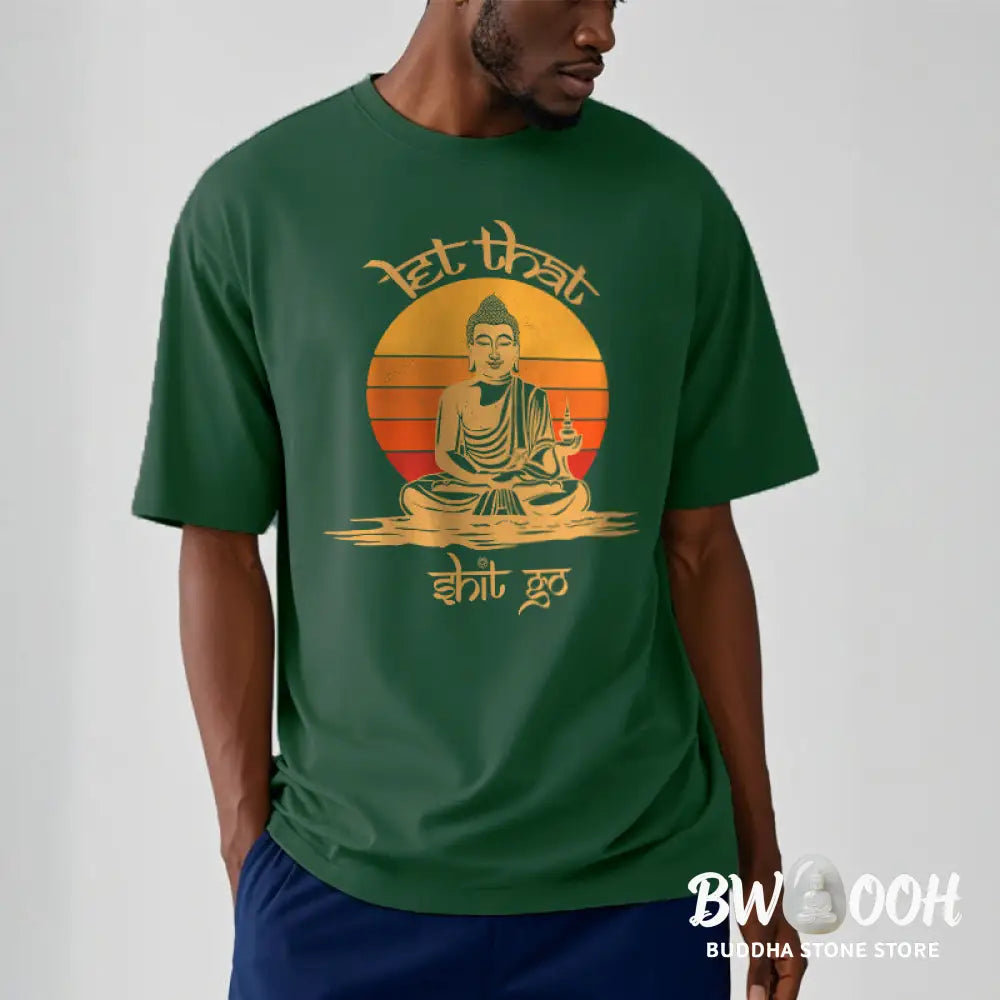 Buddha Stones Let That Shit Go Tee T-shirt - T-Shirts