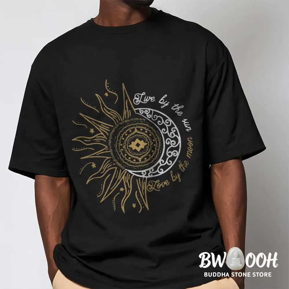 Buddha Stones Live By The Sun Love By The Moon Tee T-shirt - T-Shirts
