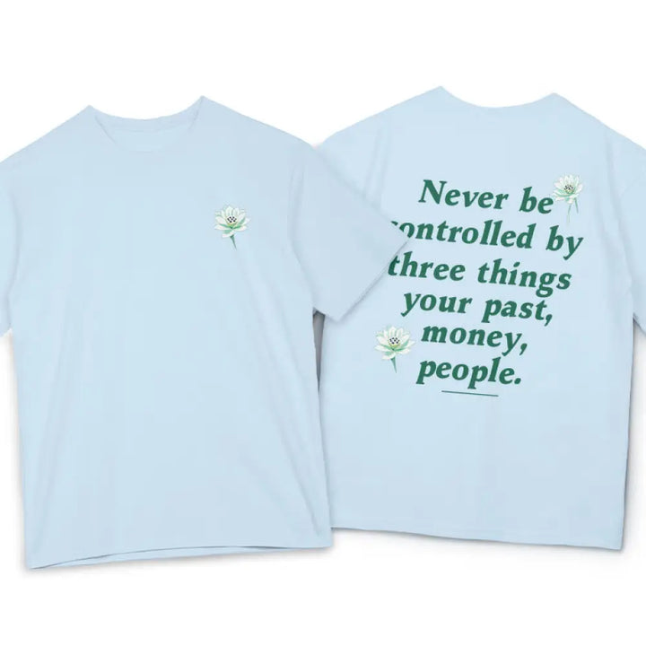 Buddha Stones Lotus Never Be Controlled By Three Things Tee T-shirt - LightCyan / S - T-Shirts