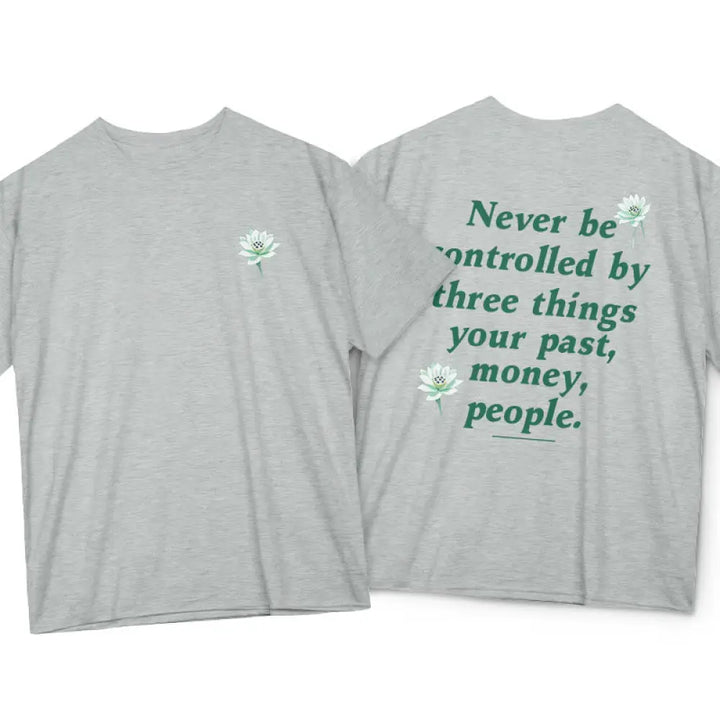 Buddha Stones Lotus Never Be Controlled By Three Things Tee T-shirt - LightGrey / S - T-Shirts
