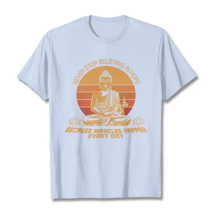 Buddha Stones Never Stop Believing In Hope Tee T-shirt - LightCyan / Never stop believing in hope / S - T-Shirts