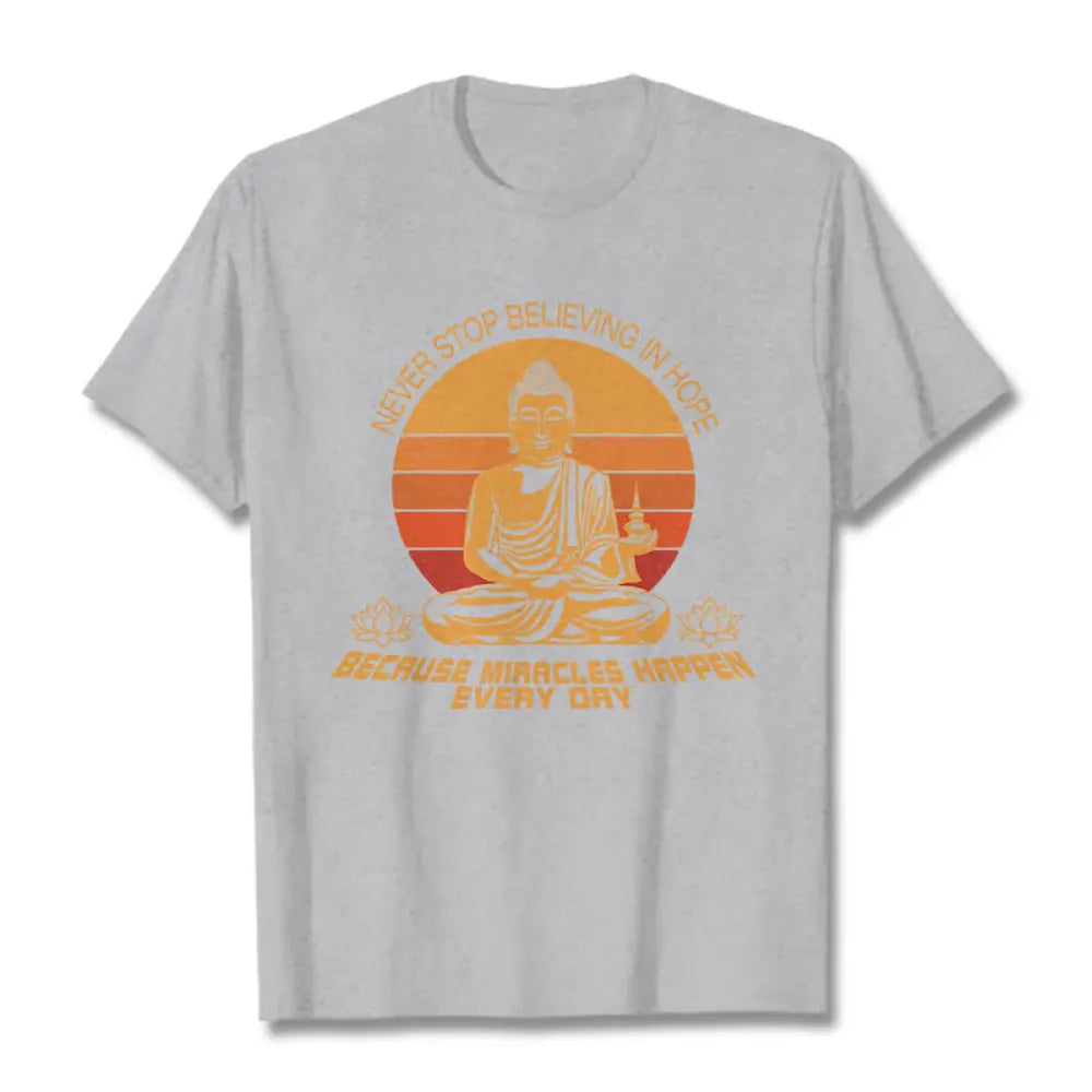 Buddha Stones Never Stop Believing In Hope Tee T-shirt - LightGrey / Never stop believing in hope / S - T-Shirts