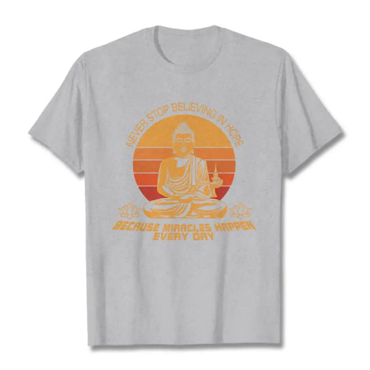 Buddha Stones Never Stop Believing In Hope Tee T-shirt - LightGrey / Never stop believing in hope / S - T-Shirts