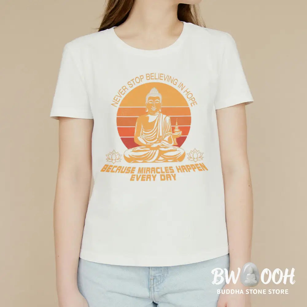 Buddha Stones Never Stop Believing In Hope Tee T-shirt - T-Shirts