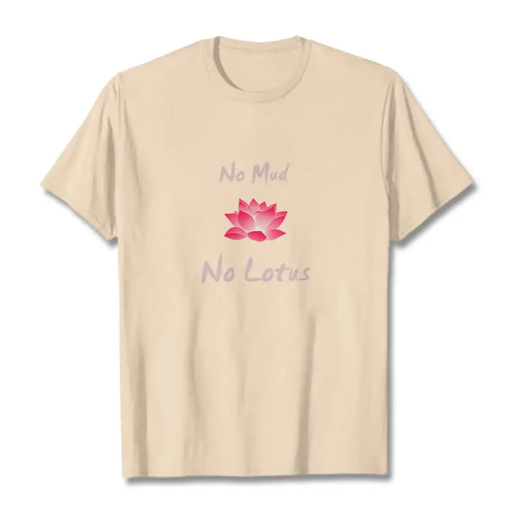 Buddha Stones No Mud No Lotus Cotton Tee T-shirt - Bisque / S - T-Shirts
