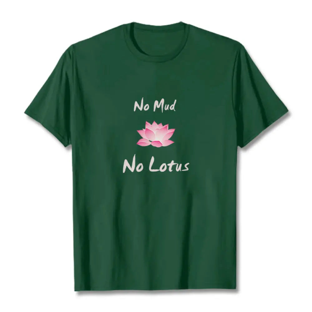 Buddha Stones No Mud No Lotus Cotton Tee T-shirt - ForestGreen / S - T-Shirts