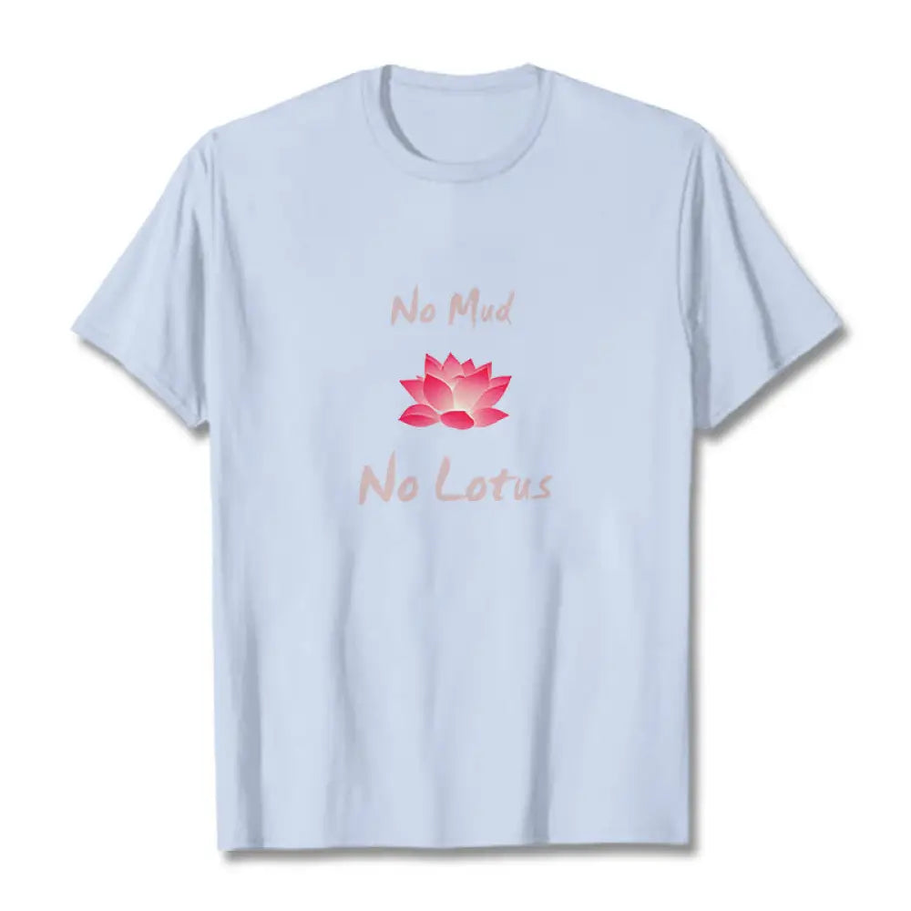 Buddha Stones No Mud No Lotus Cotton Tee T-shirt - LightCyan / S - T-Shirts