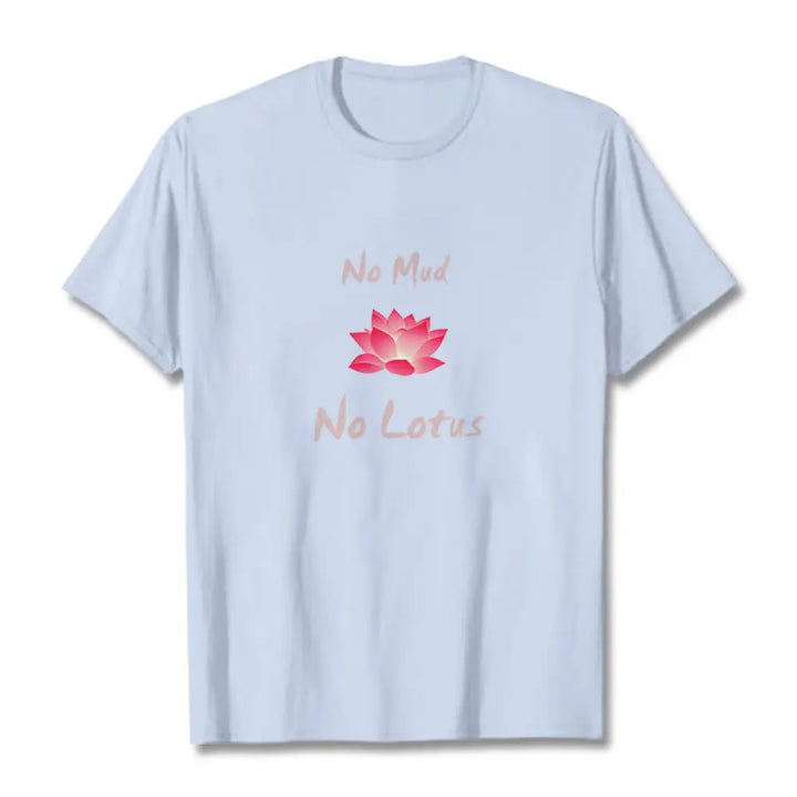 Buddha Stones No Mud No Lotus Cotton Tee T-shirt - LightCyan / S - T-Shirts