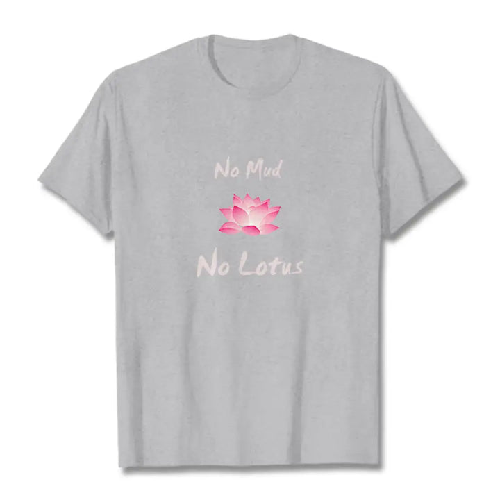 Buddha Stones No Mud No Lotus Cotton Tee T-shirt - LightGrey / S - T-Shirts