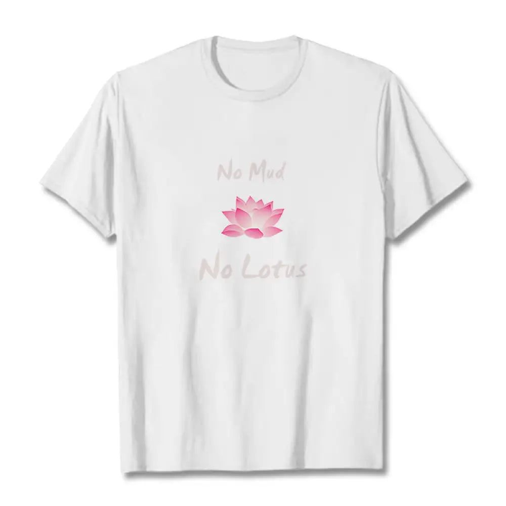Buddha Stones No Mud No Lotus Cotton Tee T-shirt - White / S - T-Shirts
