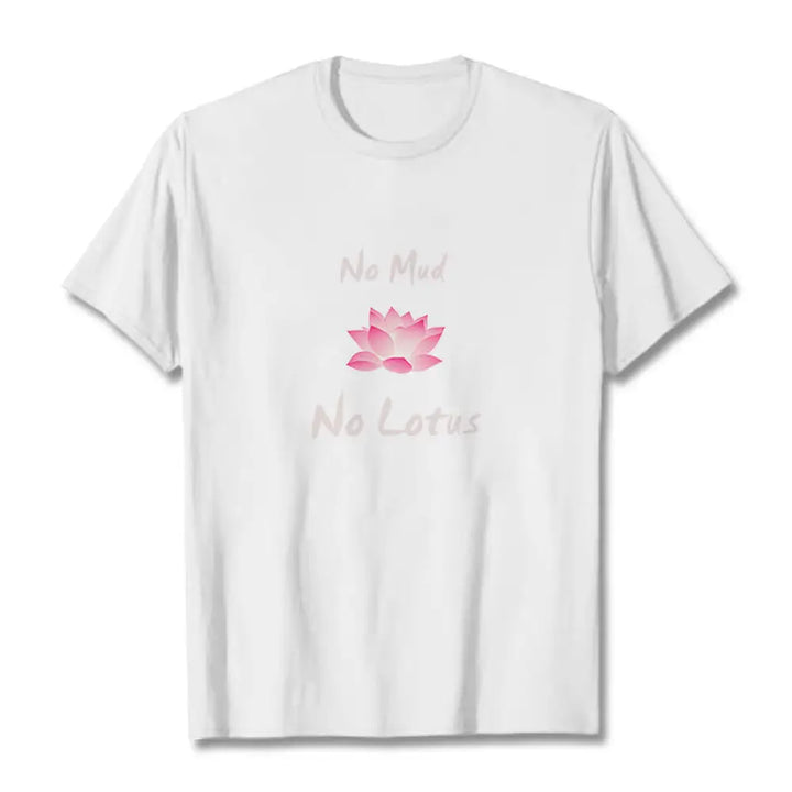 Buddha Stones No Mud No Lotus Cotton Tee T-shirt - White / S - T-Shirts