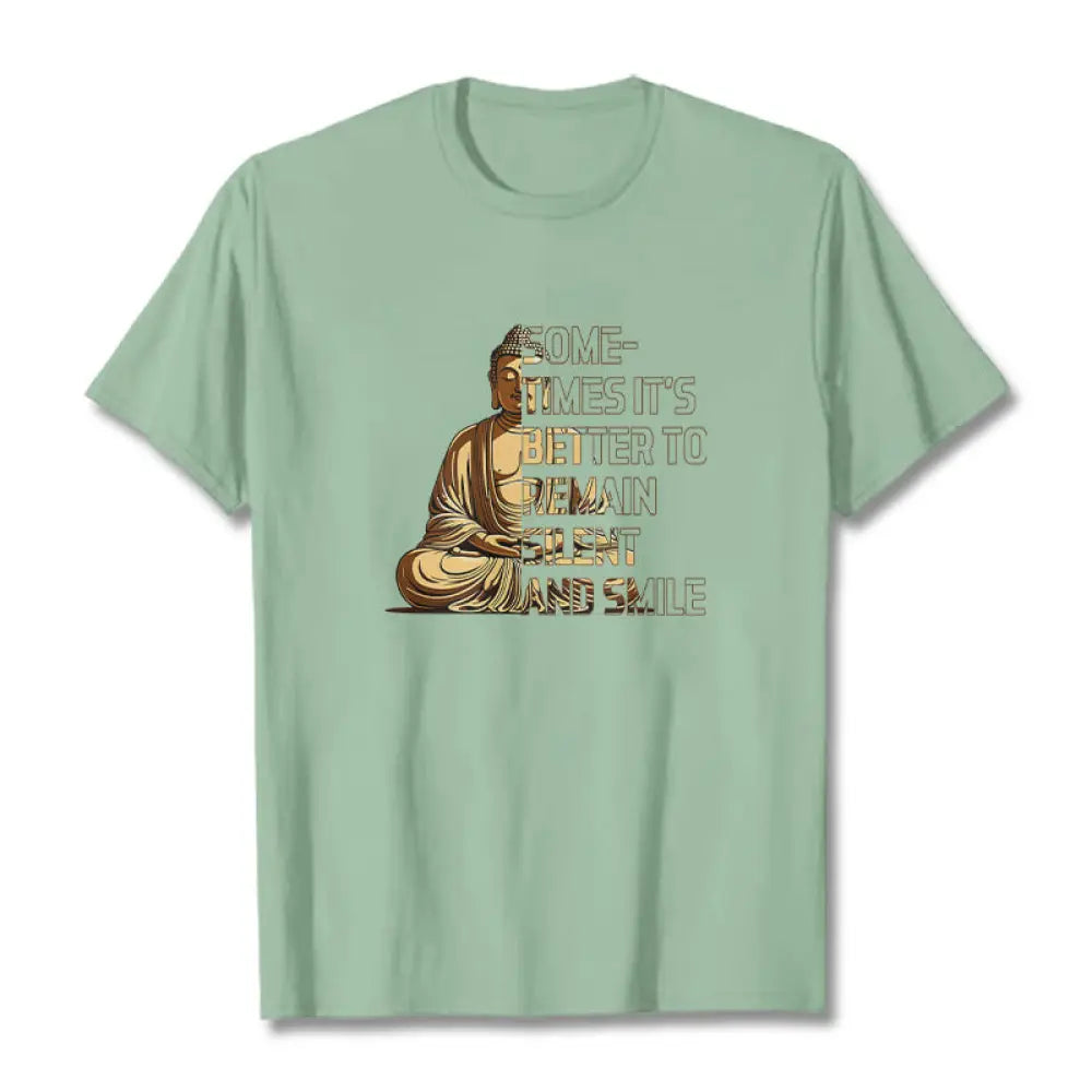 Buddha Stones Sometimes It’s Better To Remain Silent And Smile Tee T-shirt - PaleGreen / S - T-Shirts
